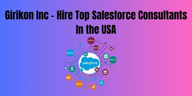 Girikon Inc - Hire Top Salesforce Consultants In the USA